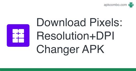 resolutiion apk|Pixels: Resolution+DPI Changer .